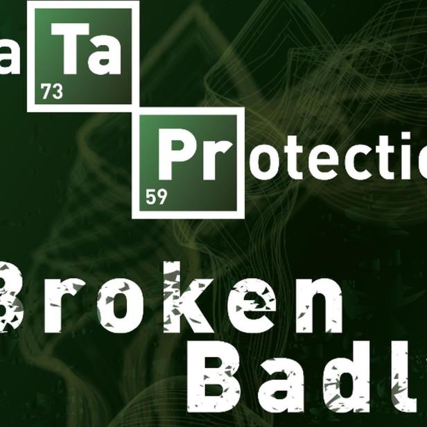 Das Bild zeigt das Konzept von „Data Protection Broken Badly“ im Stil eines Periodensystems.