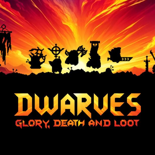 Mehrere Zwergen-Silhouetten mit Waffen vor dramatischem Sonnenuntergang und dem Schriftzug „Dwarves Glory, Death and Loot“.